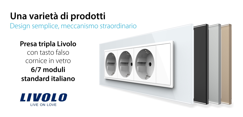 Presa tripla Livolo con tasto falso cornice in vetro 6/7 moduli – standard italiano