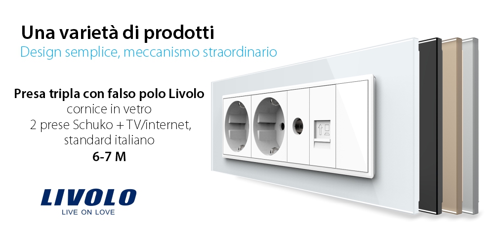 Presa tripla con tasto falso Livolo cornice in vetro 2 prese Schuko + TV/internet, standard italiano – Nuova serie