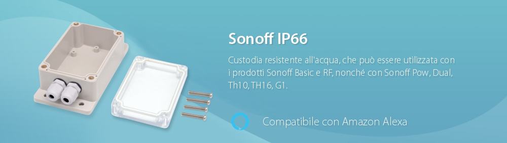 Custodia resistente all’acqua per il relè Sonoff IP66
