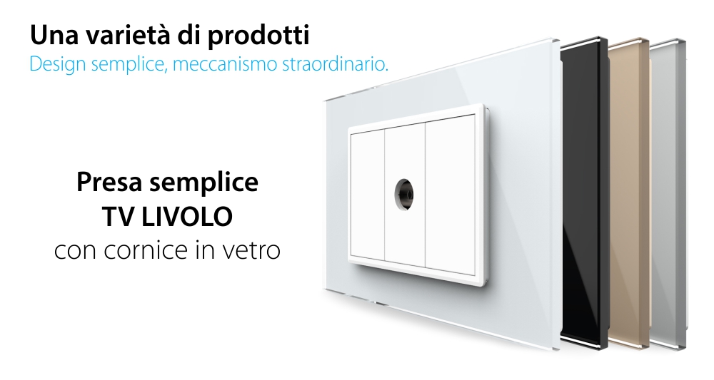 Presa TV Semplice Livolo con Cornice in Vetro – Nuova Serie, Standard italiano