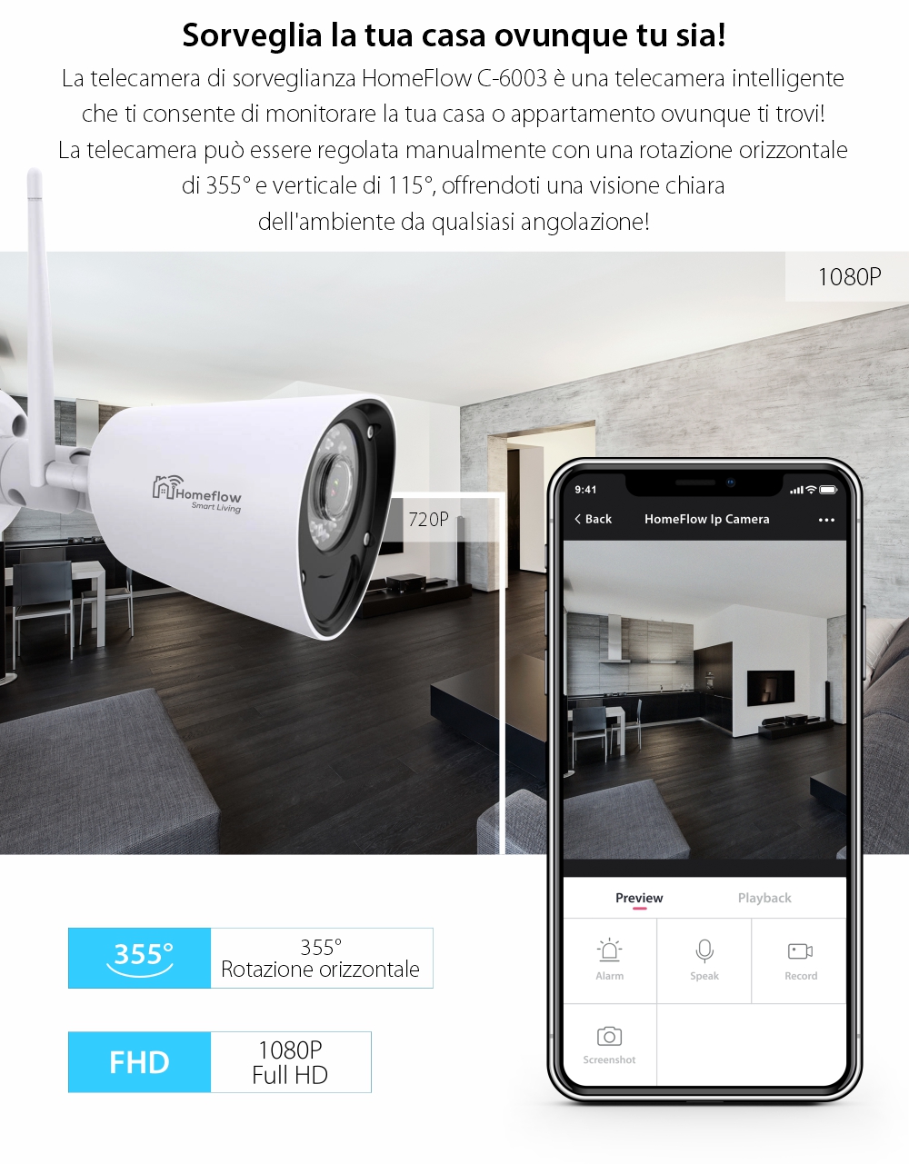 Telecamera di sorveglianza wireless Homeflow C-6003, per esterni, rilevamento del movimento, visione notturna, controllo tramite smartphone
