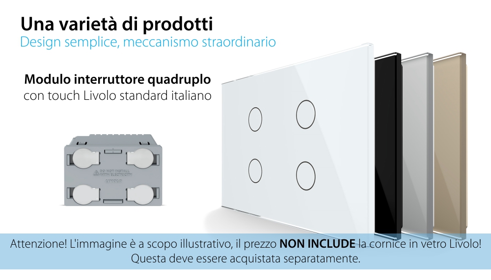 Modulo interruttore quadruplo con touch Livolo, standard italiano