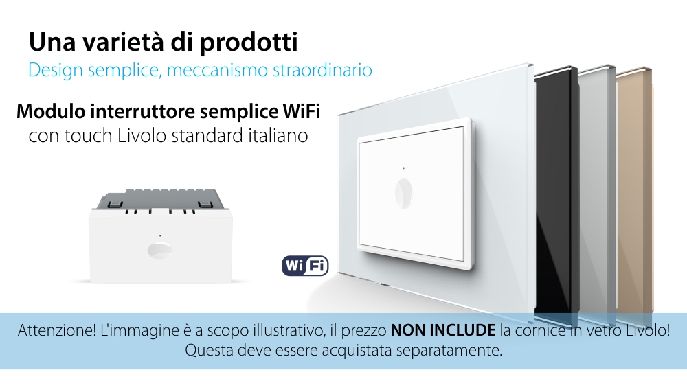 Modulo Interruttore Semplice WIFI con Touch LIVOLO, standard italiano – Nuova Serie