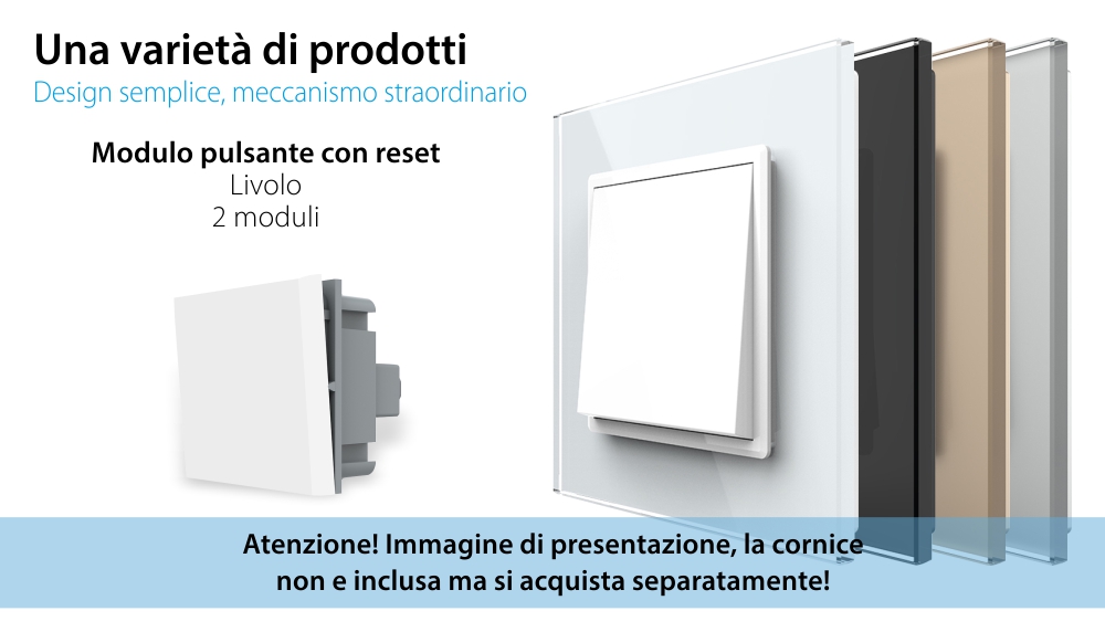 Modulo Pulsante (Reset) Meccanico 2M LIVOLO – Nuova Serie