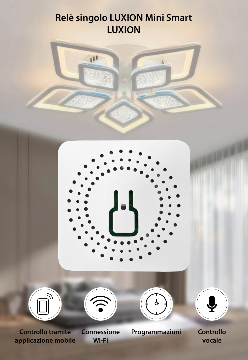 Relè singolo LUXION Mini Smart, 1 ingresso, 1 uscita